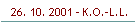 26. 10. 2001 - K.O.-L.L.