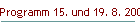Programm 15. und 19. 8. 2006
