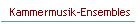 Kammermusik-Ensembles