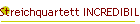 Streichquartett INCREDIBILE
